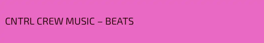 CNTRL CREW MUSIC – BEATS